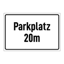 Parkplatz 20m