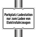 Parkplatz Ladestation nur zum Laden von Elektrofahrzeugen