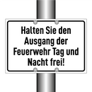 Halten Sie den Ausgang der Feuerwehr Tag und Nacht frei!
