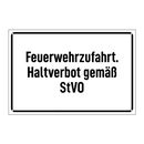 Feuerwehrzufahrt. Haltverbot gemäß StVO