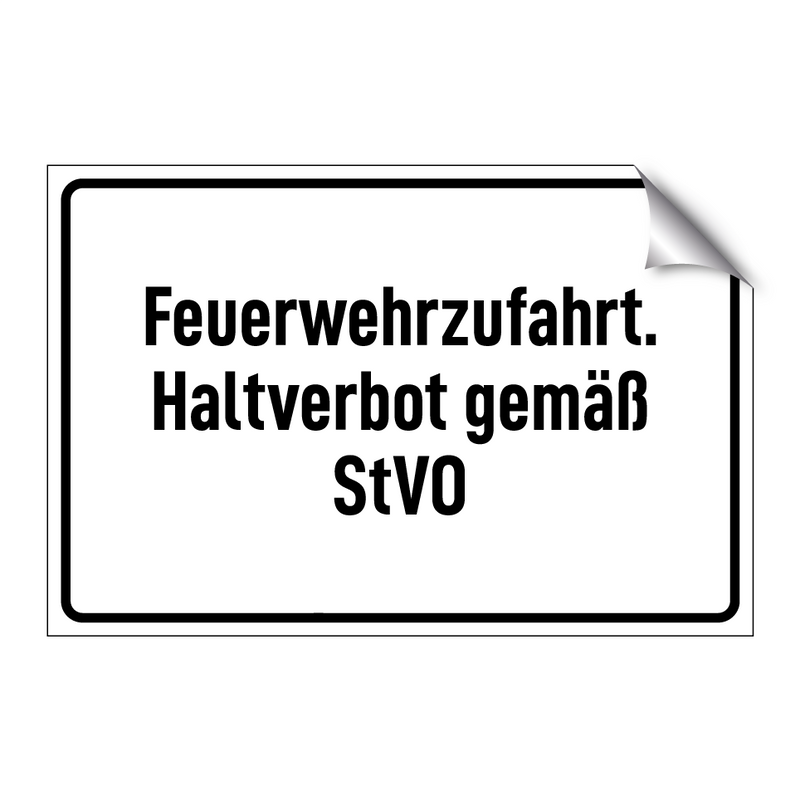 Feuerwehrzufahrt. Haltverbot gemäß StVO
