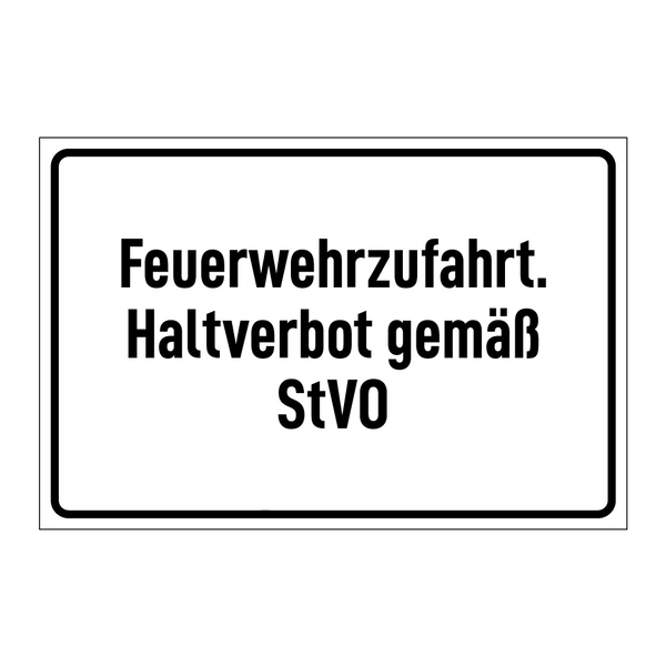 Feuerwehrzufahrt. Haltverbot gemäß StVO