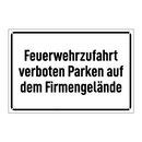 Feuerwehrzufahrt verboten Parken auf dem Firmengelände