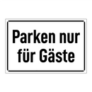Parken nur für Gäste