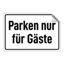 Parken nur für Gäste