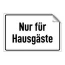Nur für Hausgäste