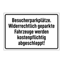 Besucherparkplätze. Widerrechtlich geparkte Fahrzeuge werden kostenpflichtig abgeschleppt!
