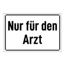 Nur für den Arzt