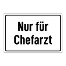 Nur für Chefarzt