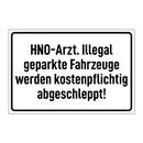 HNO-Arzt. Illegal geparkte Fahrzeuge werden kostenpflichtig abgeschleppt!