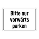 Bitte nur vorwärts parken