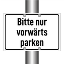 Bitte nur vorwärts parken