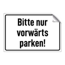 Bitte nur vorwärts parken!