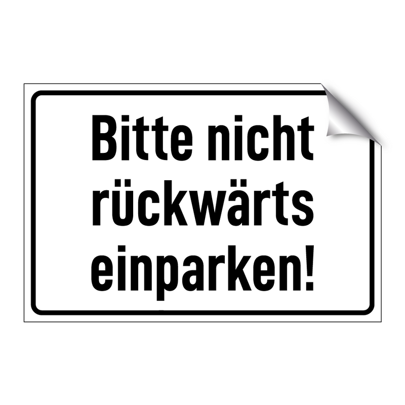 Bitte nicht rückwärts einparken!