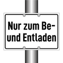 Nur zum Be- und Entladen