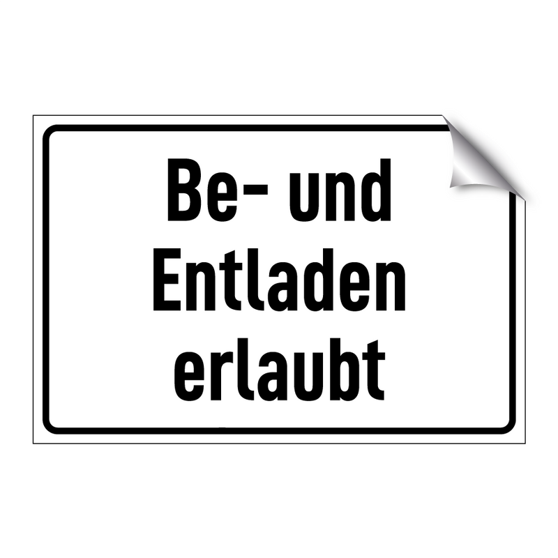 Be- und Entladen erlaubt