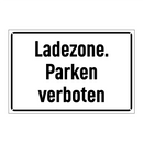 Ladezone. Parken verboten