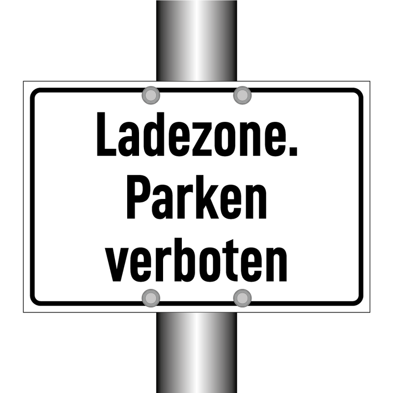 Ladezone. Parken verboten