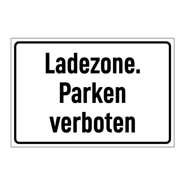 Ladezone. Parken verboten