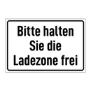 Bitte halten Sie die Ladezone frei