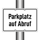 Parkplatz auf Abruf