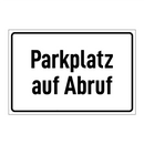 Parkplatz auf Abruf