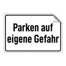 Parken auf eigene Gefahr