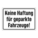 Keine Haftung für geparkte Fahrzeuge!
