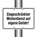 Eingeschränkter Winterdienst auf eigene Gefahr!