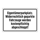 Eigentümerparkplatz. Widerrechtlich geparkte Fahrzeuge werden kostenpflichtig abgeschleppt!