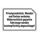 Privatgrundstück. Wenden und Parken verboten. Widerrechtlich geparkte Fahrzeuge werden kostenpflichtig abgeschleppt!