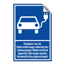 Parkplatz nur für Elektrofahrzeuge während des Ladevorgangs! Widerrechtlich geparkte Fahrzeuge werden kostenpflichtig abgeschleppt!