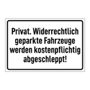 Privat. Widerrechtlich geparkte Fahrzeuge werden kostenpflichtig abgeschleppt!