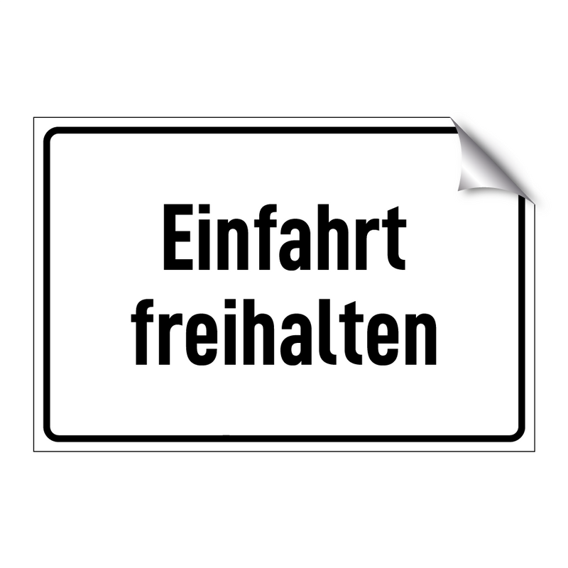 Einfahrt freihalten