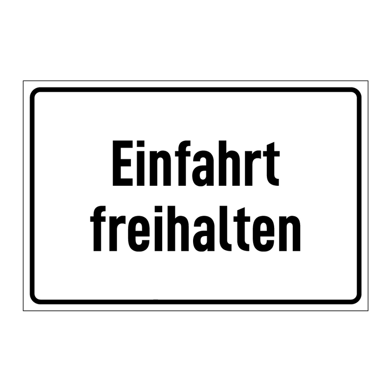 Einfahrt freihalten