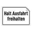 Halt Ausfahrt freihalten