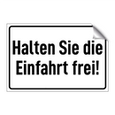 Halten Sie die Einfahrt frei!