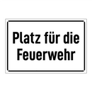 Platz für die Feuerwehr