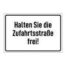 Halten Sie die Zufahrtsstraße frei!