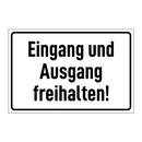 Eingang und Ausgang freihalten!