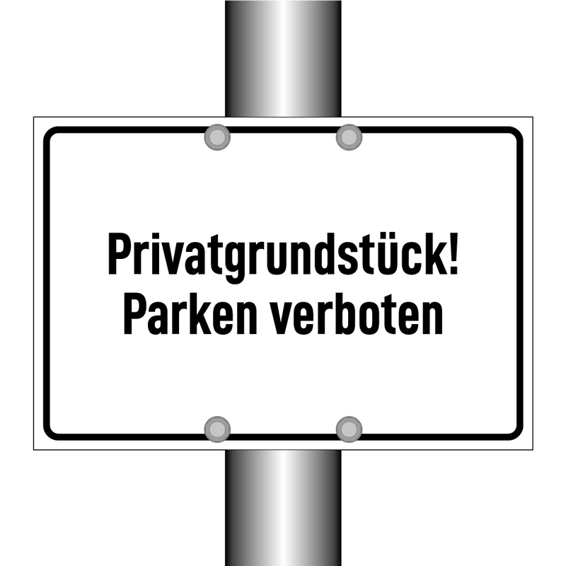 Privatgrundstück! Parken verboten
