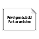 Privatgrundstück! Parken verboten