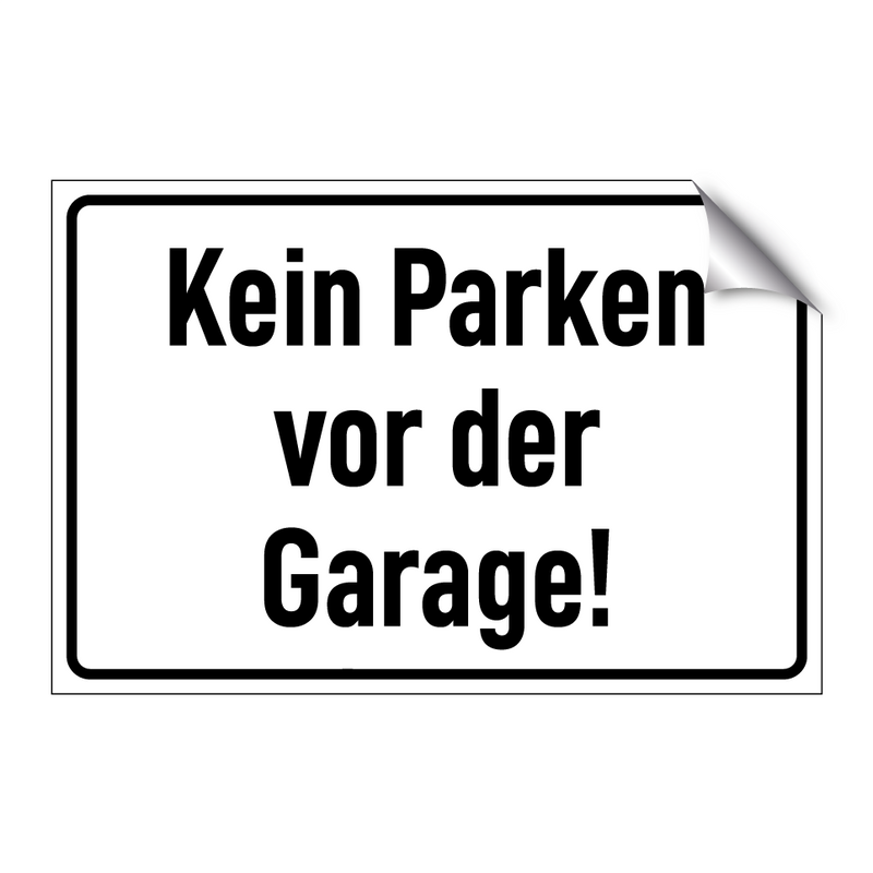 Kein Parken vor der Garage!