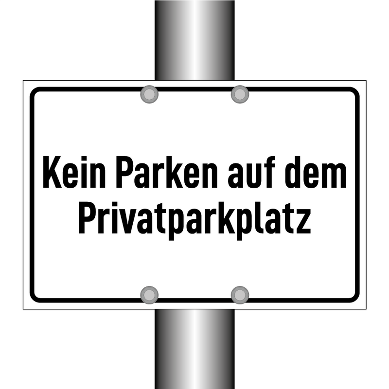 Kein Parken auf dem Privatparkplatz