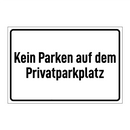 Kein Parken auf dem Privatparkplatz