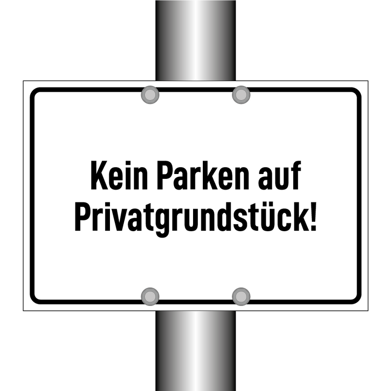 Kein Parken auf Privatgrundstück!