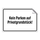 Kein Parken auf Privatgrundstück!