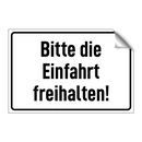 Bitte die Einfahrt freihalten!