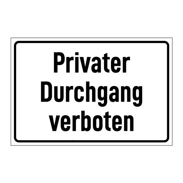 Privater Durchgang verboten