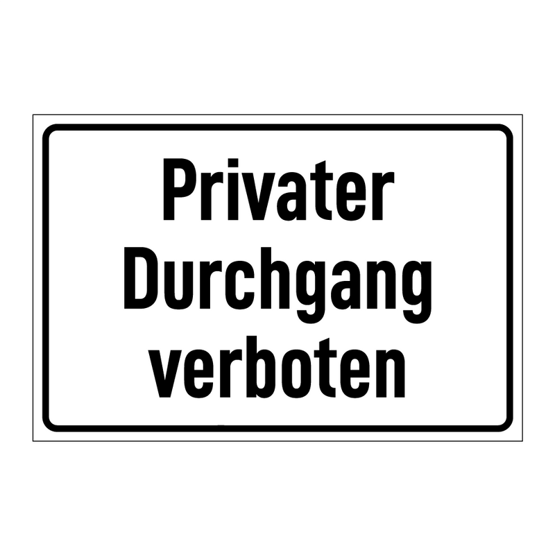 Privater Durchgang verboten